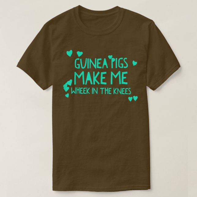 Camiseta Cute Guinea Pigs Make Me Wheek In The Knees Cavy Q (Diseño del anverso)