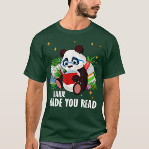 Camiseta Cute Haha Made You Read Teacher Panda April Fools 