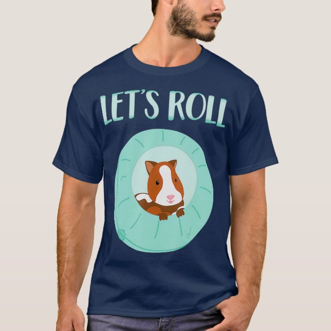 Camiseta Cute Hamster Stuts Funny Lets Roll Hamster Ball (Anverso)