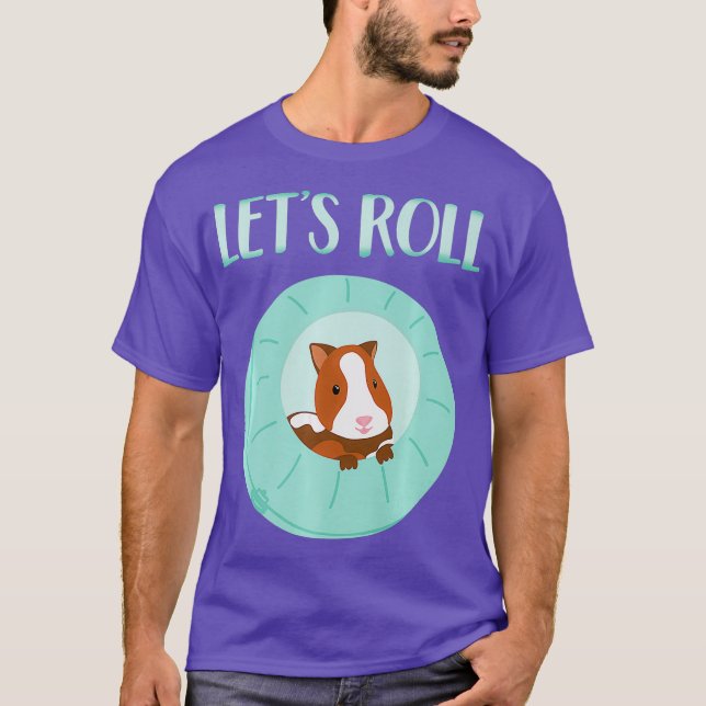 Camiseta Cute Hamster Stuts Funny Lets Roll Hamster Ball (Anverso)