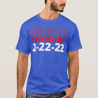 Camiseta Cute Happy Twosday 2022 Febrero 2022 22222 