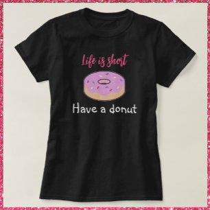 Camiseta Cute Have A Donut T-Shir