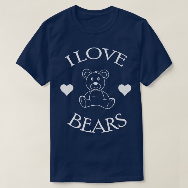 Camiseta Cute I Love Bears Gifts Bear Lover Premium581  (Diseño del anverso)
