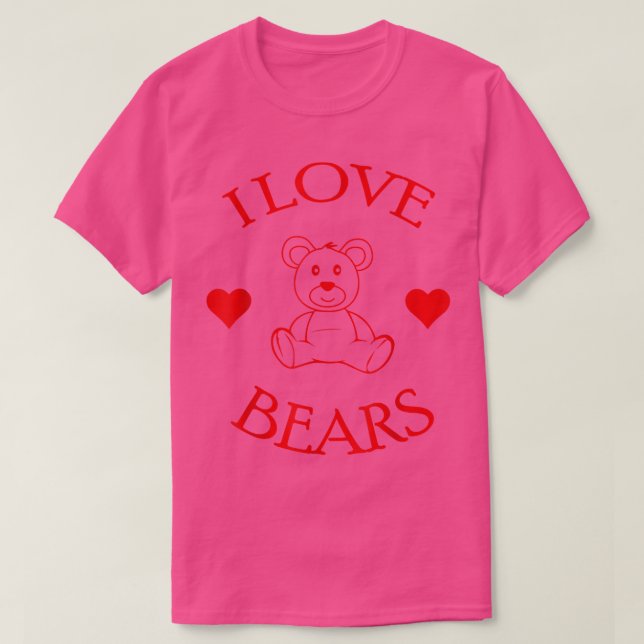 Camiseta Cute I Love Bears Regalos Bear Lover 569 (Diseño del anverso)