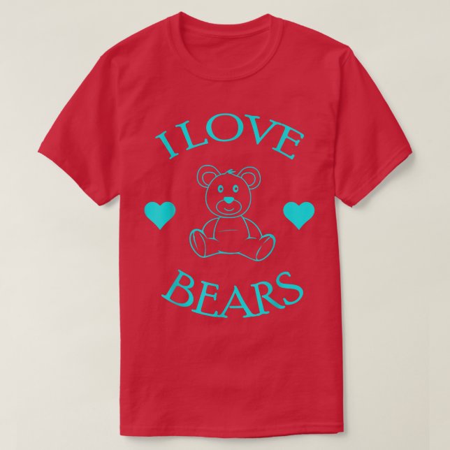 Camiseta Cute I Love Bears Regalos Bear Lover 571 (Diseño del anverso)