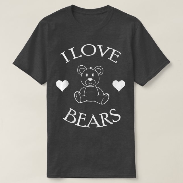 Camiseta Cute I Love Bears Regalos Bear Lover 573 (Diseño del anverso)