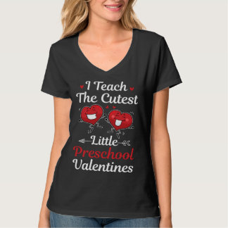 Camiseta Cute I Teach The Cutest Preschool Valentines Teach
