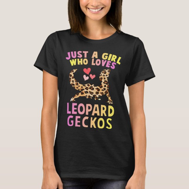 Camiseta Cute Just A Girl Who Loves Leopard Geckos Lizard R (Anverso)