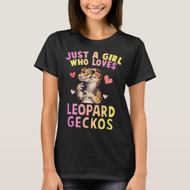 Camiseta Cute Just A Girl Who Loves Leopard Geckos Lizard R (Anverso)