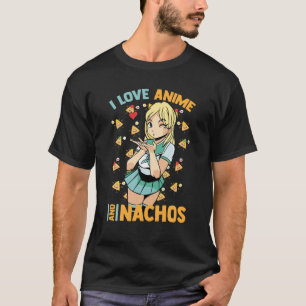 Camiseta Cute Kawaii - Amo A Anime Y Nachos - Chica Otaku
