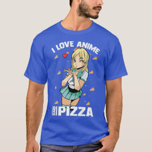 Camiseta Cute Kawaii - Amo A Anime Y Pizza - Chica Otaku