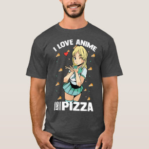 Camiseta Cute Kawaii - Amo A Anime Y Pizza - Chica Otaku