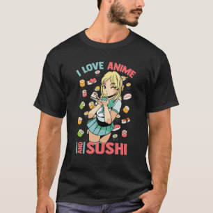 Camiseta Cute Kawaii - Amo A Anime Y Sushi - Chica Otaku