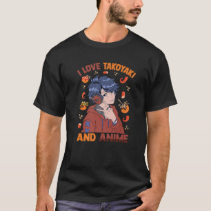 Camiseta Cute Kawaii - Amo Takoyaki Y Anime - Otaku Gu
