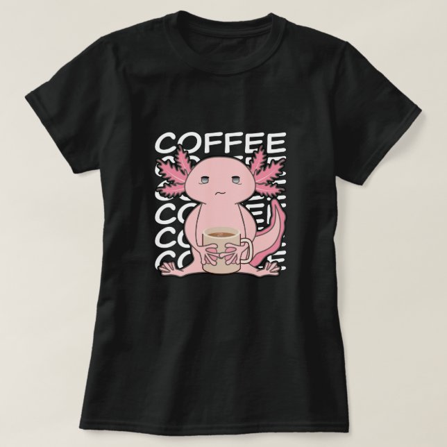 Camiseta Cute Kawaii Axolotl Café para beber (Diseño del anverso)