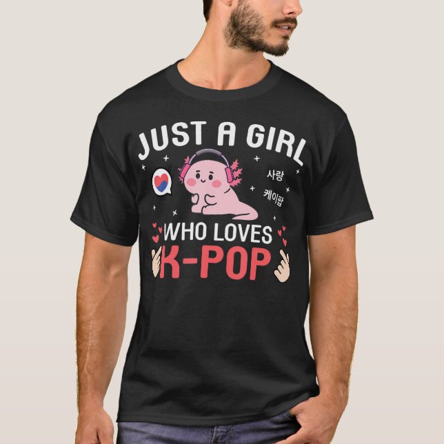 Camiseta Cute Kawaii Axolotl Korean Music Just A Girl Who L (Anverso)