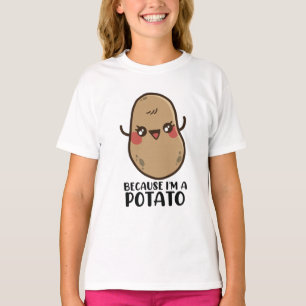 Camiseta Cute Kawaii Potato porque soy una papa