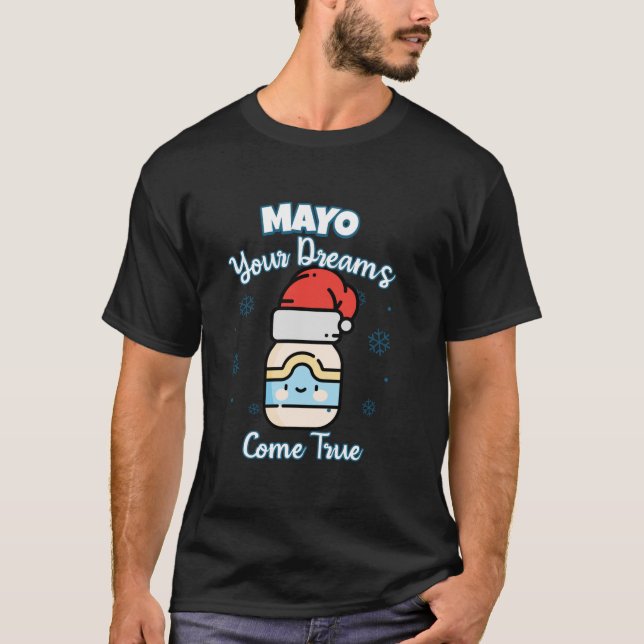 Camiseta Cute Kawaii Santa Hat Mayonnaise Mayo Tus Sueños (Anverso)