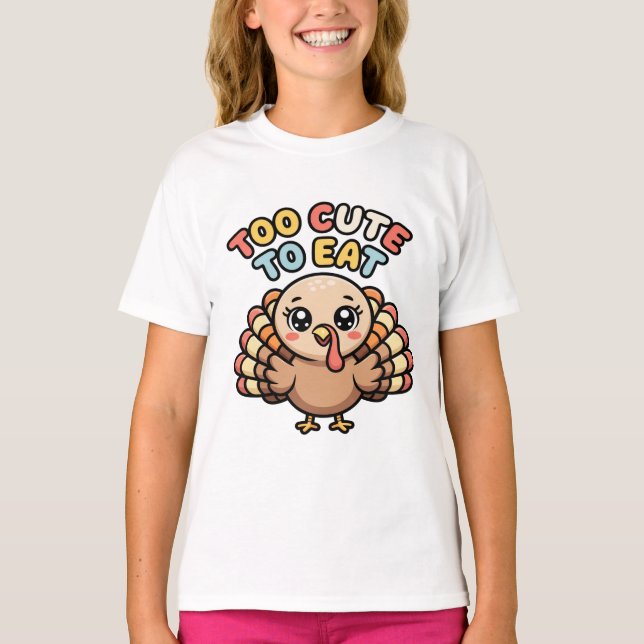 Camiseta Cute Kawaii Turkey “Too Cute to Eat” Funny Thanks (Anverso)
