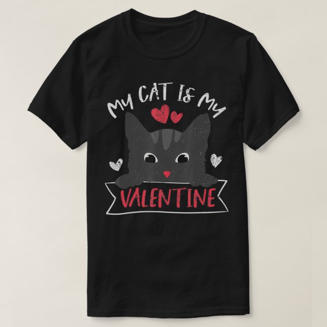 Camiseta Cute Kitten My Cat Is My Valentine Cat Lover Mothe (Diseño del anverso)
