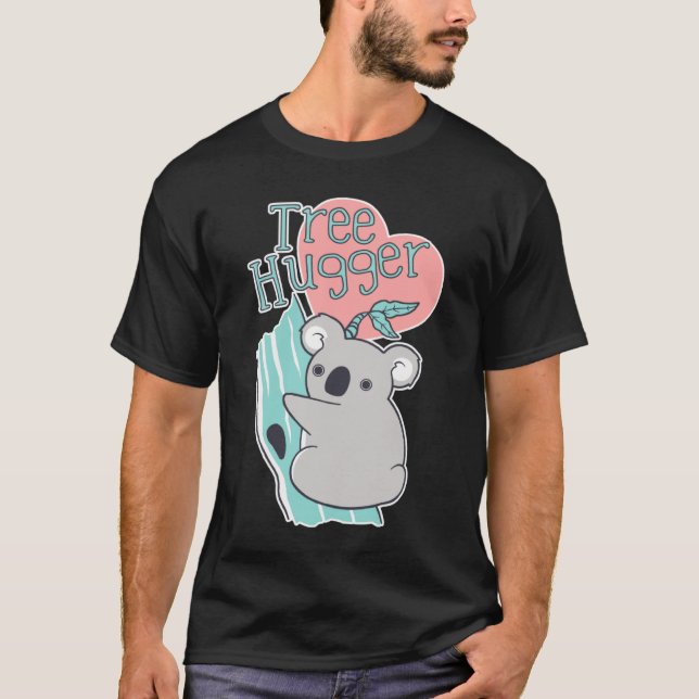 Camiseta Cute Koala Tree Hugger Bear (Anverso)