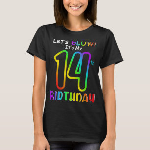 Camiseta Cute Let's Glow es mi rai de 14 años