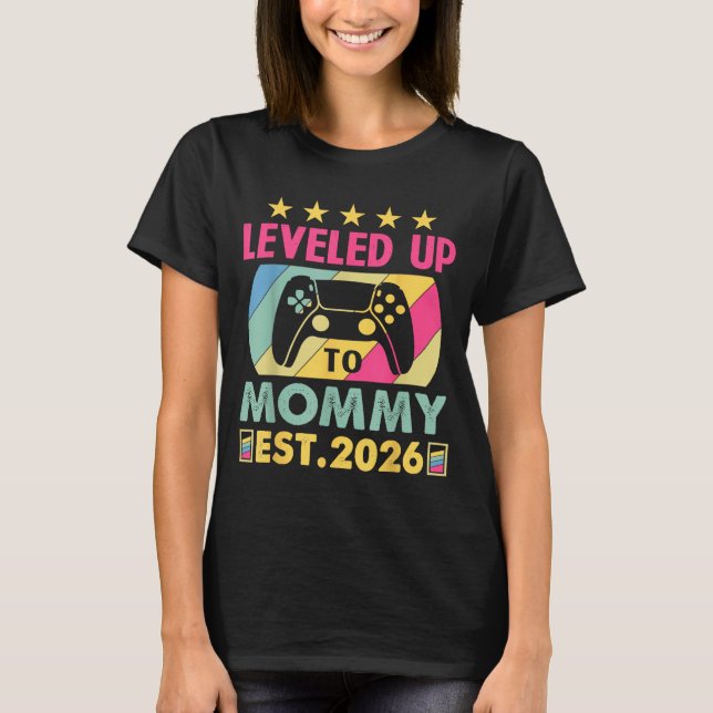 Camiseta Cute Leveled Up To Mommy 2026 Awesome Promoted To  (Anverso)