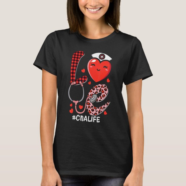 Camiseta Cute Love Heart Stethoscope CNA Nurse Life Valenti (Anverso)