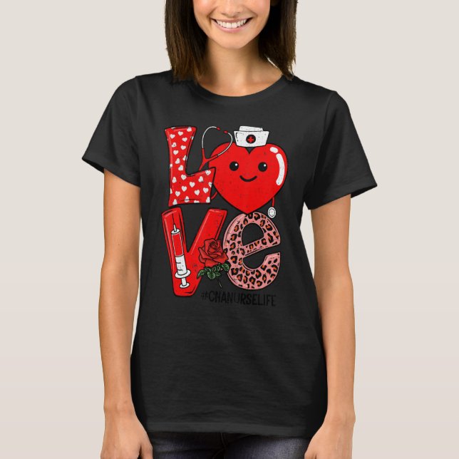 Camiseta Cute Love Heart Stethoscope CNA Nurse Life Valenti (Anverso)