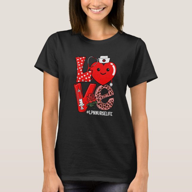 Camiseta Cute Love Heart Stethoscope LPN Nurse Life Valenti (Anverso)