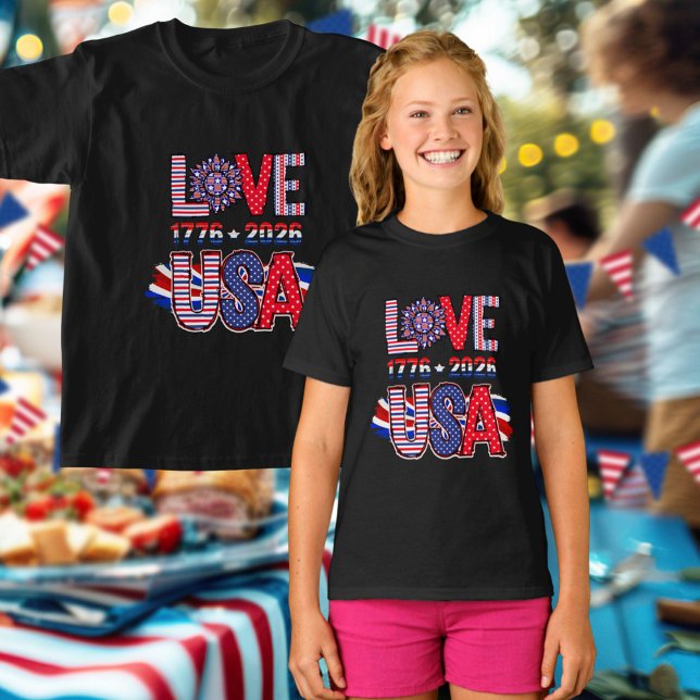 Camiseta Cute Love USA 1776 to 2026 America 250 (Subido por el creador)