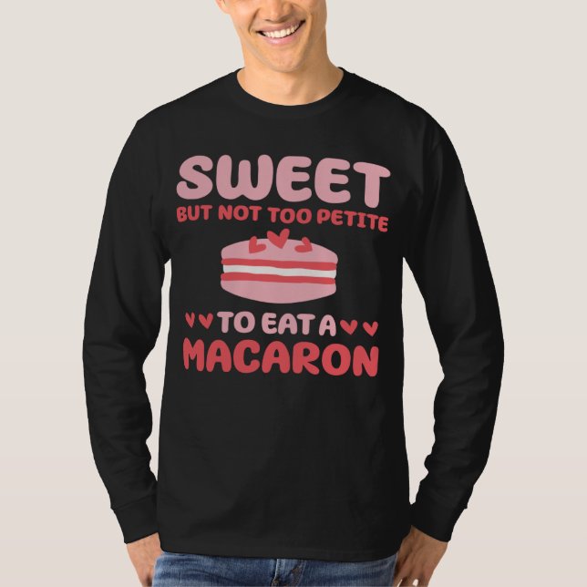 Camiseta Cute Macaron Lover Costume French Pastry (Anverso)