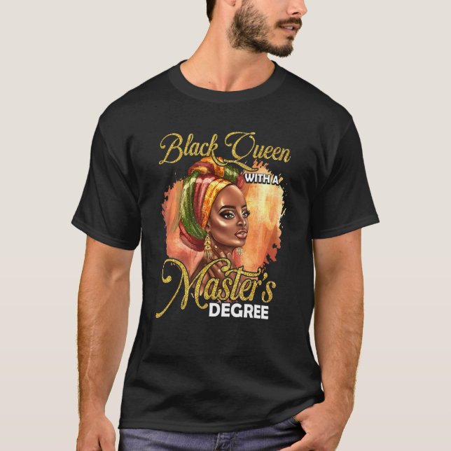 Camiseta Cute Masters Degree Educated Melanin Black Queen G (Anverso)