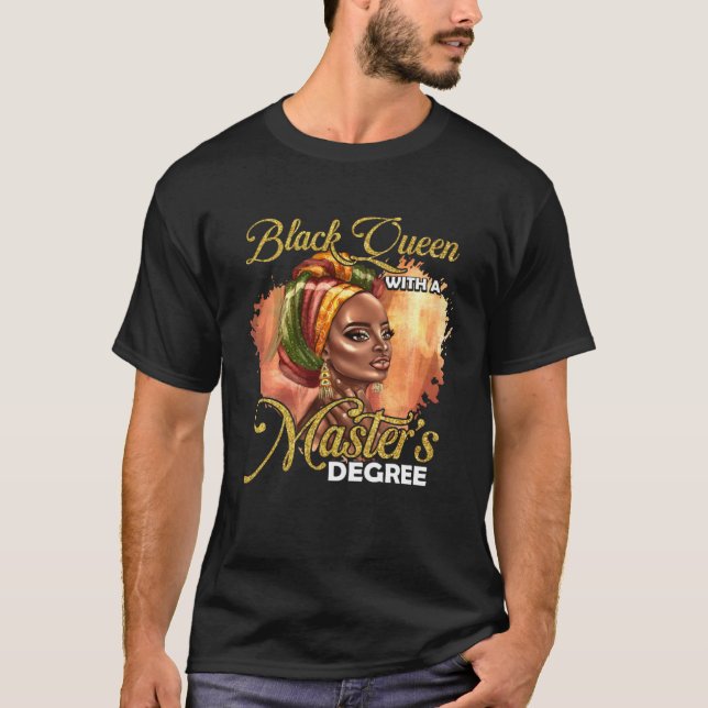 Camiseta Cute Masters Degree Educated Melanin Black Queen G (Anverso)