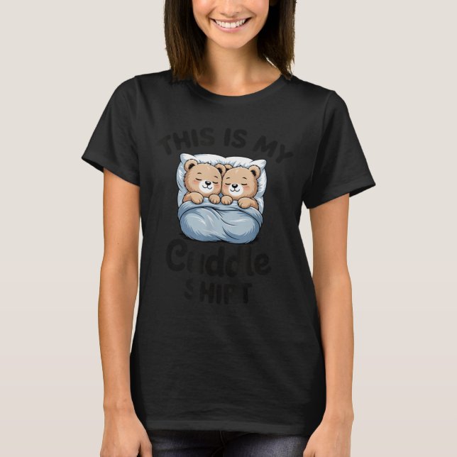 Camiseta Cute Matching Bear This Is My Cuddle  (Anverso)