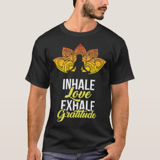 Camiseta Cute Meditation Tees  Inhale Love Exhale Gratitude