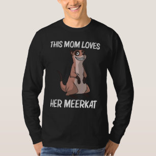 Camiseta Cute Meerkat Para Mamá Madre Meerkat Mongoose