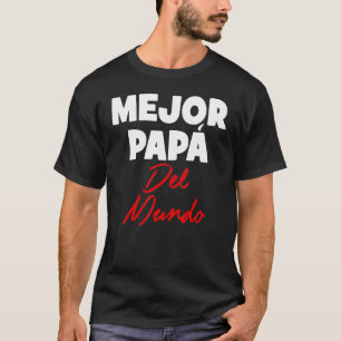 Camiseta Cute mejor Papa del mundo dia de los Padres