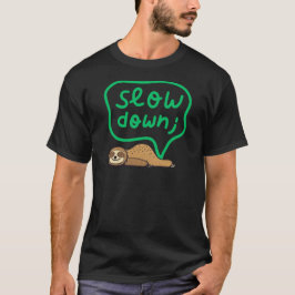 Camiseta Cute Mental Health & Mindfulness Slow Down Sloth 
