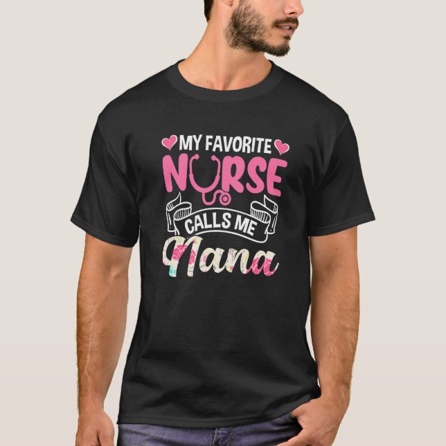 Camiseta Cute mi enfermera favorita me llama Día de la Madr (Anverso)