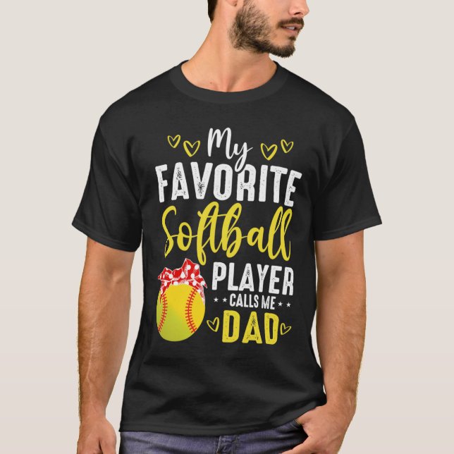 Camiseta Cute mi jugador favorito de Softball me llama papá (Anverso)