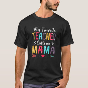 Camiseta Cute mi profesor favorito me llama el día de mamá