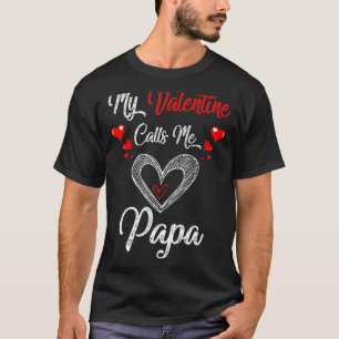 Camiseta Cute mi San Valentín me llama papá Shirt Valentine