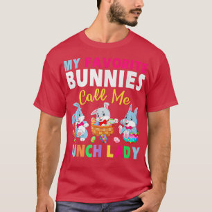 Camiseta Cute mis conejitos favoritos llámame Lunch Lady Bu