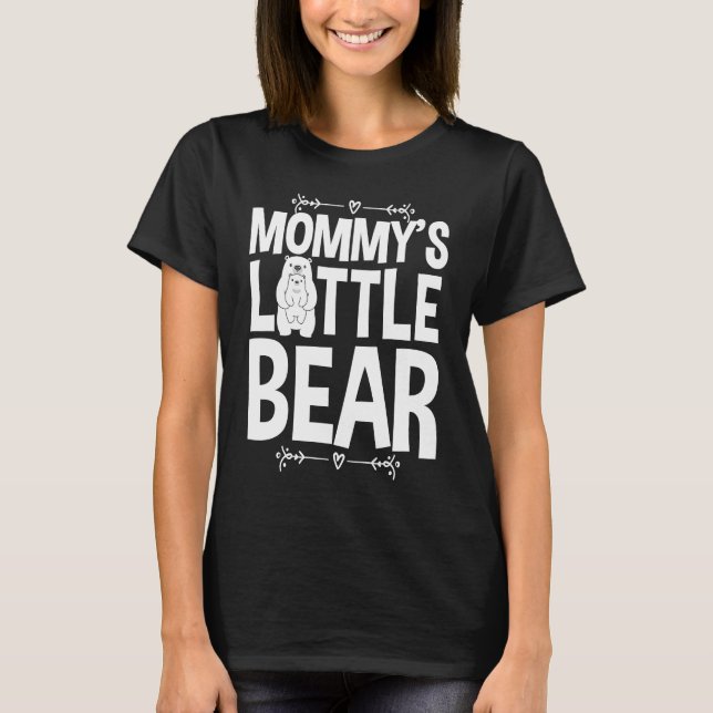 Camiseta Cute Mommy's Little Bear Love Hug Hugging Bear Cub (Anverso)