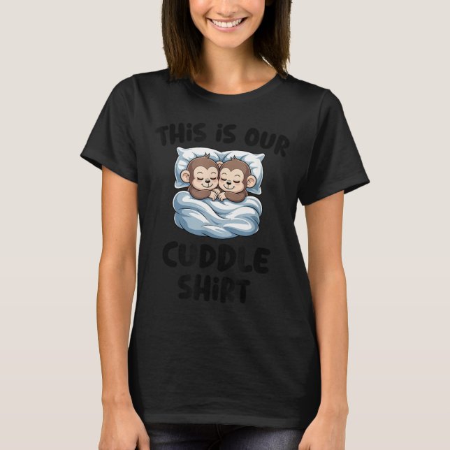 Camiseta Cute Monkey Couple This Is Our Cuddle  (Anverso)
