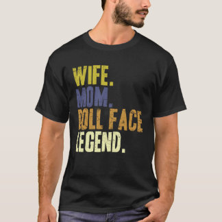 Camiseta Cute Mother s Day Wife Mom Doll Face