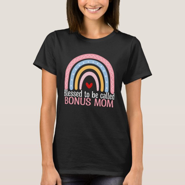 Camiseta Cute Mothers Day Blessed To Be Called Bonus Mom Bo (Anverso)