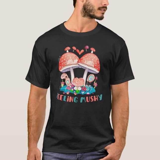 Camiseta Cute Mushrooms In Love Feeling Mushy Sweetheart (Anverso)