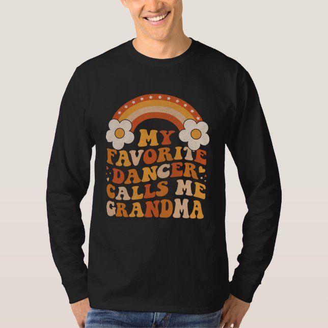 Camiseta Cute My Favorite Dancer Calls Me GrandMa Groovy (Anverso)